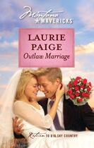 Couverture du livre « Outlaw Marriage (Mills & Boon M&B) (Montana Mavericks - Book 60) » de Laurie Paige aux éditions Mills & Boon Series