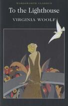 Couverture du livre « To the lighthouse » de Virginia Woolf aux éditions Wordsworth