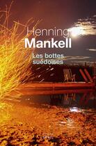 Couverture du livre « Les bottes suédoises » de Henning Mankell aux éditions Seuil