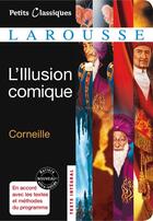 Couverture du livre « L'illusion comique » de Pierre Corneille aux éditions Larousse