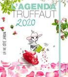 Couverture du livre « Agenda Truffaut (édition 2020) » de Catherine Maillet aux éditions Larousse