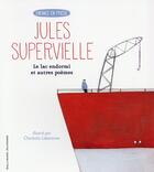 Couverture du livre « Le lac endormi et autres poèmes » de Jules Supervielle aux éditions Gallimard-jeunesse