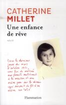 Couverture du livre « Une enfance de rêve » de Catherine Millet aux éditions Flammarion