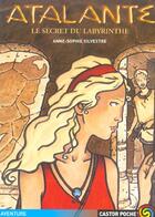 Couverture du livre « Atalante - le secret du labyrinthe » de Silvestre Anne Sophi aux éditions Pere Castor
