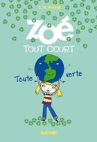 Couverture du livre « Zoé tout court ; toute verte » de C.M. Harper aux éditions Nathan