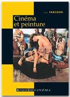 Couverture du livre « Cinéma et peinture » de Luc Vancheri aux éditions Armand Colin
