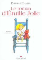 Couverture du livre « Le Roman d'Émilie Jolie » de Philippe Chatel aux éditions Albin Michel