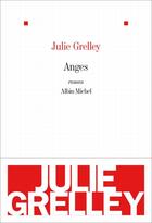 Couverture du livre « Anges » de Julie Grelley aux éditions Albin Michel