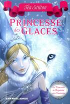 Couverture du livre « Les princesses du royaume de la fantaisie Tome 1 » de Tea Stilton aux éditions Albin Michel