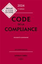 Couverture du livre « Code de la compliance : Annoté et commenté (édition 2024) » de Marie-Emma Boursier et William Feugere aux éditions Dalloz