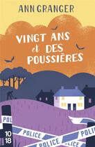 Couverture du livre « Vingt ans et des poussières » de Ann Granger aux éditions 10/18