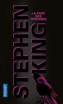 Couverture du livre « La part des ténèbres » de Stephen King aux éditions Pocket