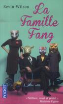 Couverture du livre « La famille Fang » de Kevin Wilson aux éditions Pocket