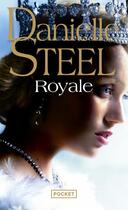 Couverture du livre « Royale » de Danielle Steel aux éditions Pocket
