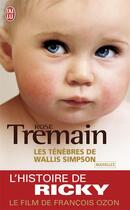 Couverture du livre « Les ténèbres de Wallis Simpson » de Rose Tremain aux éditions J'ai Lu