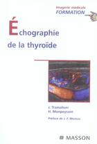 Couverture du livre « Échographie de la thyroïde » de Jean Tramalloni aux éditions Elsevier-masson