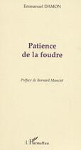 Couverture du livre « Patience de la foudre » de Emmanuel Damon aux éditions Editions L'harmattan