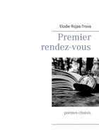 Couverture du livre « Premier rendez-vous » de Elodie Rojas-Trova aux éditions Books On Demand