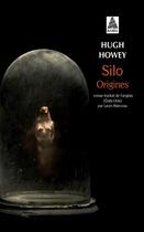 Couverture du livre « Silo T.2 ; origines » de Hugh Howey aux éditions Actes Sud