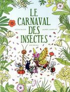 Couverture du livre « Le carnaval des insectes » de Damien Laverdunt et Helene Rajcak aux éditions Actes Sud Junior