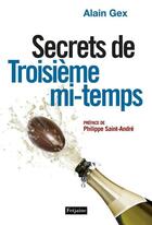 Couverture du livre « Secrets de troisième mi-temps » de Alain Gex aux éditions Fetjaine