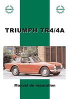 Couverture du livre « Triumph TR4 & TR4A ; manuel de réparation » de  aux éditions Editions Du Palmier