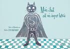 Couverture du livre « Mon chat est un super héros » de Valerie Cox Haumant aux éditions Mk67