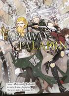 Couverture du livre « Faraway paladin Tome 10 » de Yanagino Kanata et Mutsumi Okubashi aux éditions Komikku