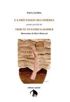 Couverture du livre « La précession des sphères » de Paul Sanda aux éditions Unicite