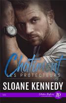 Couverture du livre « Les protecteurs t.2 ; châtiment » de Sloane Kennedy aux éditions Juno Publishing