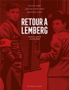 Couverture du livre « Retour à Lemberg » de Philippe Sands et Christophe Picaud et Jean-Christophe Camus aux éditions Delcourt