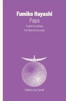 Couverture du livre « Papa » de Fumiko Hayashi aux éditions Editions Du Canoe