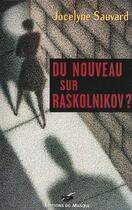 Couverture du livre « Du nouveau sur Raskolnikov » de Jocelyne Sauvard aux éditions Editions Du Masque