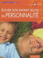 Couverture du livre « Élever son enfant selon sa personnalité ; offrir à votre enfant l'éducation qui lui convient » de Christine Kaniak-Urban et Cornelia Nitsch aux éditions Vigot