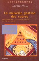 Couverture du livre « La gestion des cadres ; 2e edition » de Yves-Frederic Livian et Francoise Dany aux éditions Vuibert