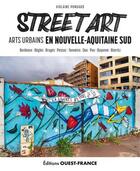 Couverture du livre « Street art en Nouvelle-Aquitaine Sud » de Pondard Violaine aux éditions Ouest France