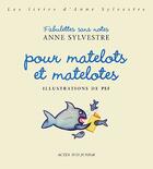 Couverture du livre « Fabulettes sans notes pour matelots et matelotes » de Sylvestre/Ferrier aux éditions Actes Sud