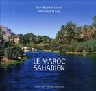 Couverture du livre « Le Maroc saharien » de Mohamed El Faiz aux éditions Actes Sud