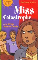 Couverture du livre « Miss Catastrophe » de Ullrich-H aux éditions Milan