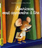 Couverture du livre « Souriceau veut apprendre à lire (édition 2009) » de Abitan A Marie aux éditions Bayard Jeunesse