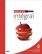 Couverture du livre « Calcul intégral ; manuel d'étudiant (2e édition) » de Luc Amyotte aux éditions Erpi - Renouveau Pedagogique