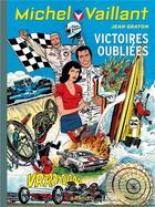 Couverture du livre « Michel Vaillant Tome 60 : victoires oubliées » de Jean Graton aux éditions Dupuis