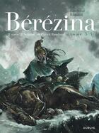Couverture du livre « Bérézina Tome 3 : la neige » de Frederic Richaud et Ivan Gil et Elvire De Cock aux éditions Dupuis