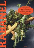 Couverture du livre « Les recettes de mon bistrot » de Jean-Luc Rabanel aux éditions Rouergue