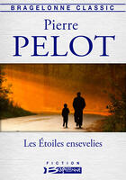 Couverture du livre « Les étoiles ensevelies » de Pierre Pelot aux éditions Castelmore