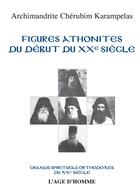 Couverture du livre « Figures athonites du debut du 20e siecle » de Cherubim Karampelas aux éditions L'age D'homme