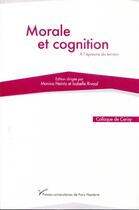 Couverture du livre « Morale et cognition » de Isabelle Rivoal aux éditions Pu De Paris Nanterre