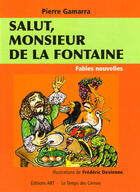 Couverture du livre « Salut, monsieur de la Fontaine ; fables, nouvelles » de Pierre Gamarra aux éditions Le Temps Des Cerises