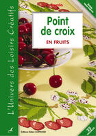 Couverture du livre « Point de croix en fruits » de Burda aux éditions Editions Carpentier