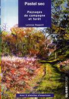 Couverture du livre « Pastel sec ; paysages de campagne et forêt » de Lorenzo Rappelli aux éditions Ulisse